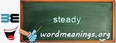 WordMeaning blackboard for steady